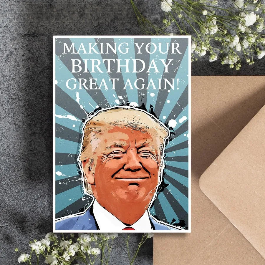Trump Funny Birthday Card – Hilarious Gift for 40th, 50th, 60th, 65th, 70th, 75th, 80th Birthdays - Image 4